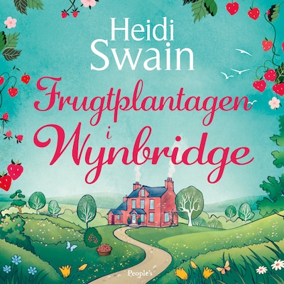 Frugtplantagen i Wynbridge – omslag til lydbogen af Heidi Swain