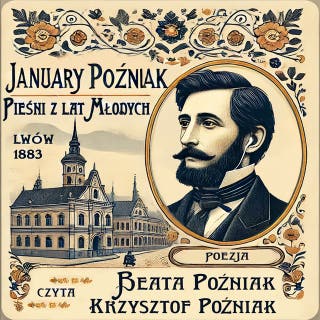 Pieśni z lat młodych: Lwów 1883 – okładka audiobooka, autor January Poźniak