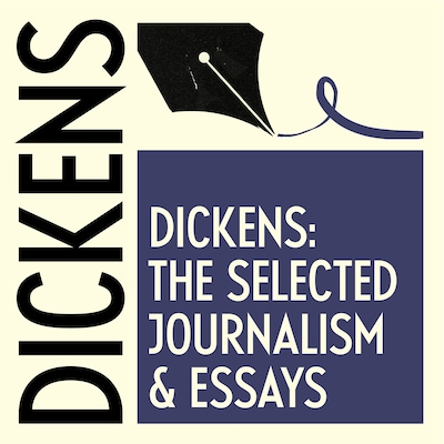 The Selected Journalism & Essays of Charles Dickens – omslag til lydbogen af Charles Dickens