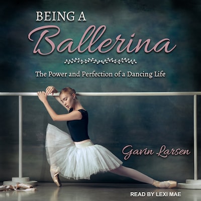 Being a Ballerina – omslag til lydbogen af Gavin Larsen