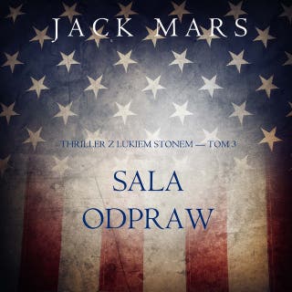 Sala odpraw (Thriller z Lukiem Stonem — Tom 3)