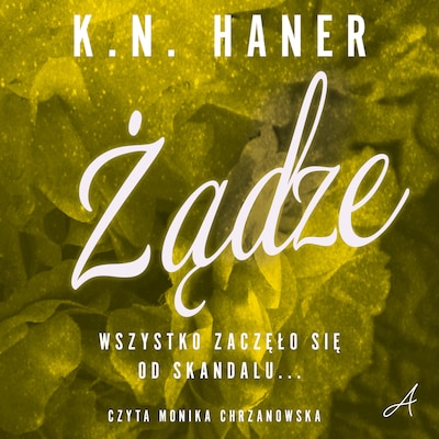 Żądze – okładka audiobooka, autor Haner K.N.