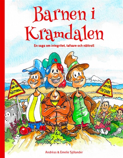 Barnen i Kramdalen 1 - en saga om integritet, tafsare och nättroll