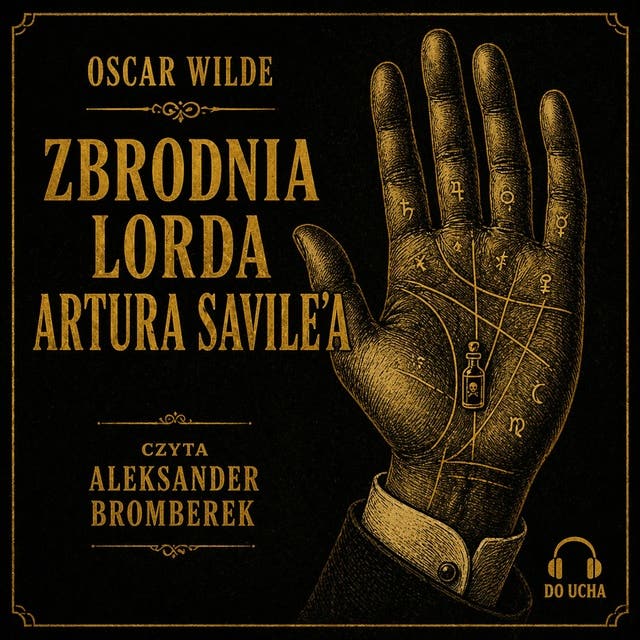 Zbrodnia Lorda Artura Savile'a – okładka audiobooka, autor Oscar Wilde