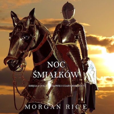 Noc Śmiałków (Księga 6 Cyklu Królowie I Czarnoksiężnicy) – okładka audiobooka, autor Morgan Rice