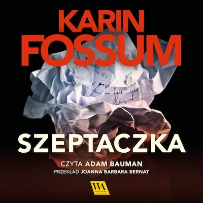 Szeptaczka – okładka audiobooka, autor Karin Fossum