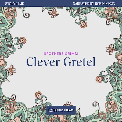 Clever Gretel - Story Time, Episode 6