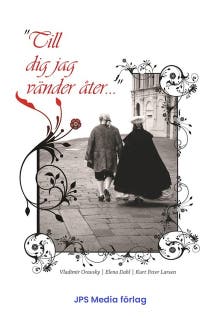 ”Till dig jag vänder åter...” en kostymroman utan kläder