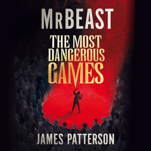 The Most Dangerous Games – omslag van het luisterboek van James Patterson, Mrbeast