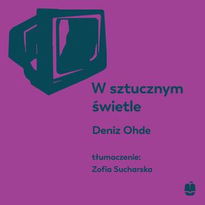 W sztucznym świetle – okładka audiobooka, autor Denis Ohde