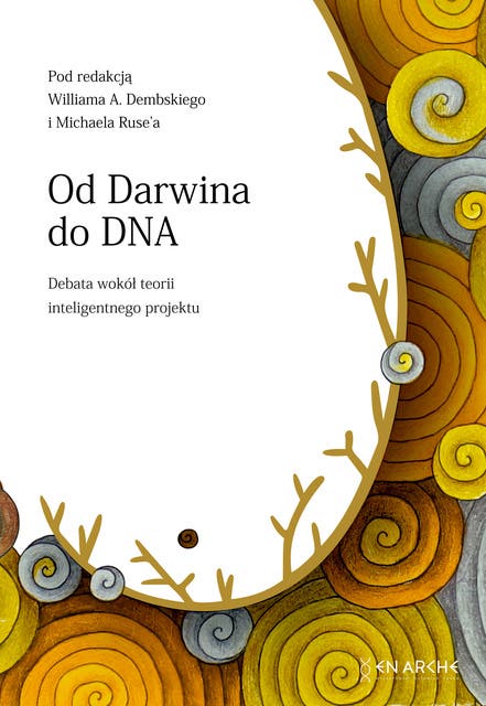 Od Darwina do DNA: Debata wokół teorii inteligentnego projektu