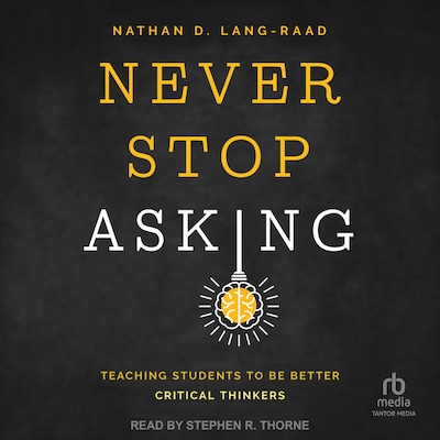 Never Stop Asking – omslag til lydbogen af Nathan D. Lang-Raad