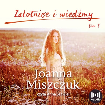 Zalotnice i wiedźmy – okładka audiobooka, autor Joanna Miszczuk