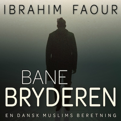 Banebryderen – omslag til lydbogen af Ibrahim Faour