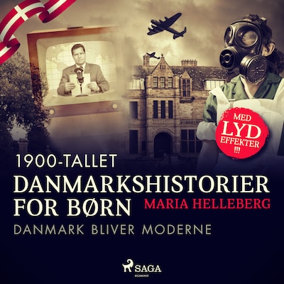 Danmarkshistorier for børn (39) - 1900-tallet – omslag til lydbogen af Maria Helleberg