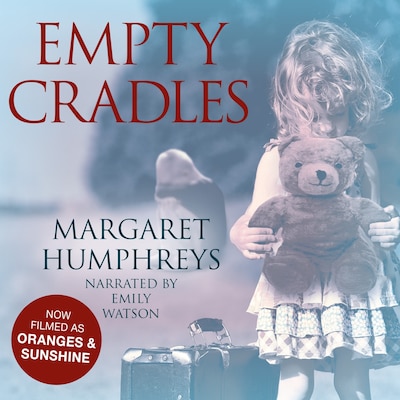 Empty Cradles (Oranges and Sunshine) – omslag til lydbogen af Margaret Humphreys