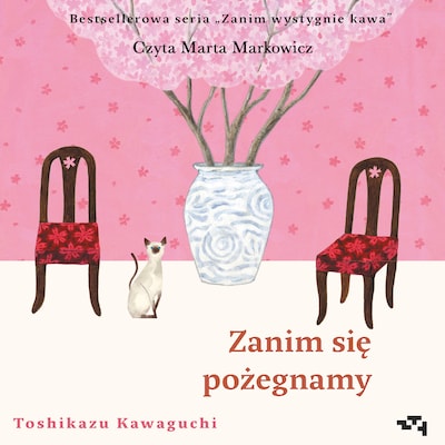 Zanim się pożegnamy. Zanim wystygnie kawa Tom 4 – okładka audiobooka, autor Toshikazu Kawaguchi