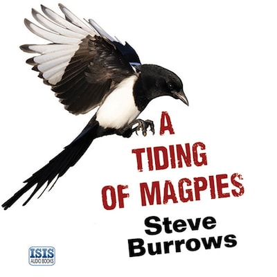 Tiding of Magpies, A – omslag til lydbogen af Steve Burrows