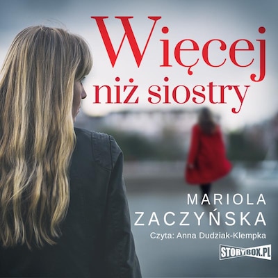 Więcej niż siostry – okładka audiobooka, autor Mariola Zaczyńska