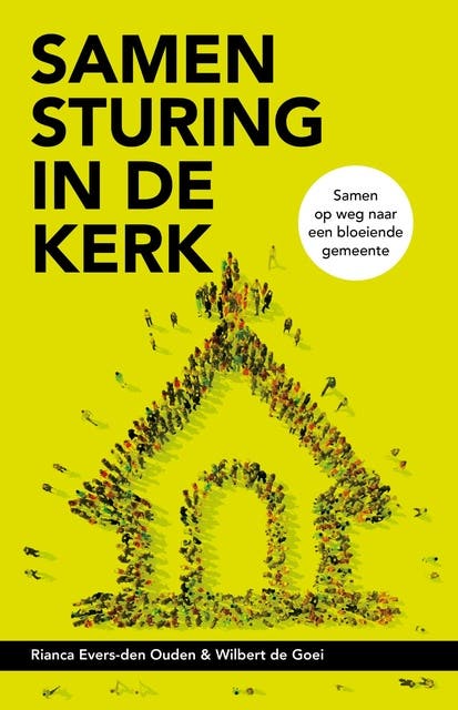 Samensturing in de kerk: Samen op weg naar een bloeiende gemeente – omslag van het luisterboek van Rianca Evers,Wilbert de Goei