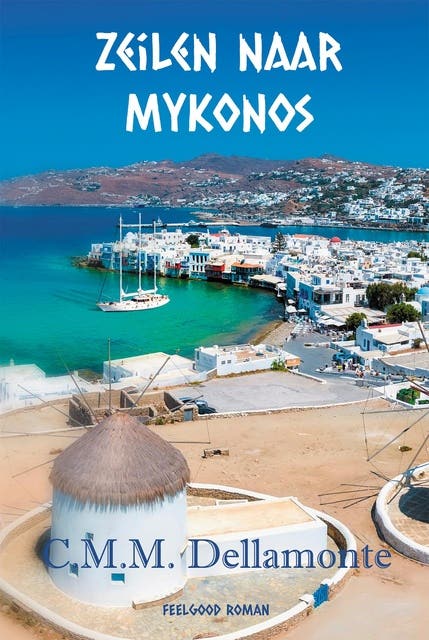 Zeilen naar Mykonos – omslag van het luisterboek van C.M.M. Dellamonte