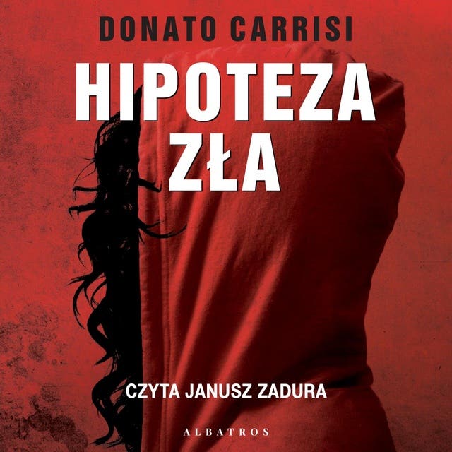 HIPOTEZA ZŁA – okładka audiobooka, autor Carrisi Donato