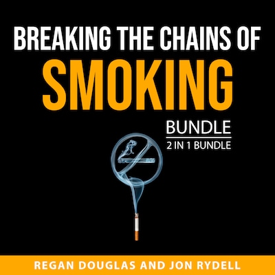 Breaking the Chains of Smoking Bundle, 2 in 1 Bundle