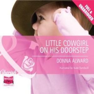 Little Cowgirl on his Doorstep – okładka audiobooka, autor Donna Alward