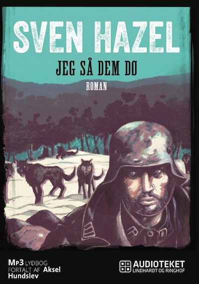 Jeg s̴å dem dø – omslag til lydbogen af Sven Hazel