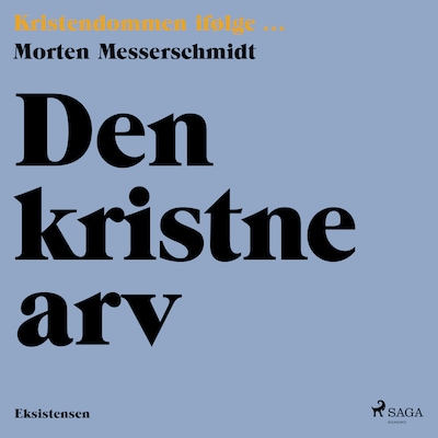 Den kristne arv – omslag til lydbogen af Morten Messerschmidt