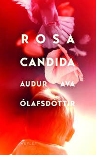 Rosa candida – omslag till ljudboken av Auður Ava Ólafsdóttir