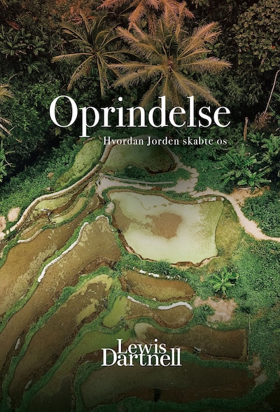 Oprindelse - hvordan Jorden skabte os – omslag til lydbogen af Lewis Dartnell