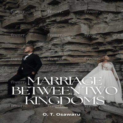 Marriage Between Two Kingdoms – omslag til lydbogen af O. T. Osawaru