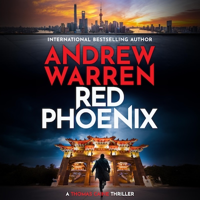 Red Phoenix - A Thomas Caine Thriller - A thrilling read of corruption, danger and revenge by Andrew Warren, Book 2 (Unabridged) – omslag til lydbogen af Andrew Warren