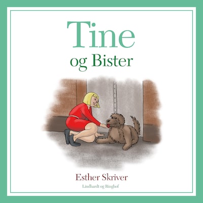 Tine og Bister – omslag til lydbogen af Esther Skriver