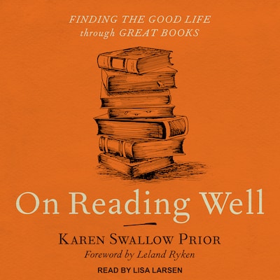On Reading Well – omslag til lydbogen af Karen Swallow Prior