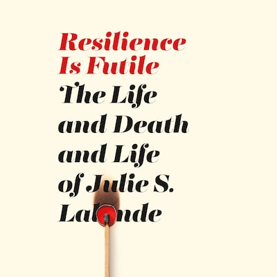 Resilience Is Futile