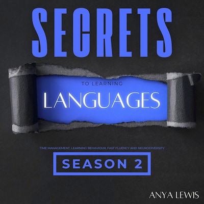 Secrets to Learning Languages - Season 2 – omslag til lydbogen af Anya Lewis
