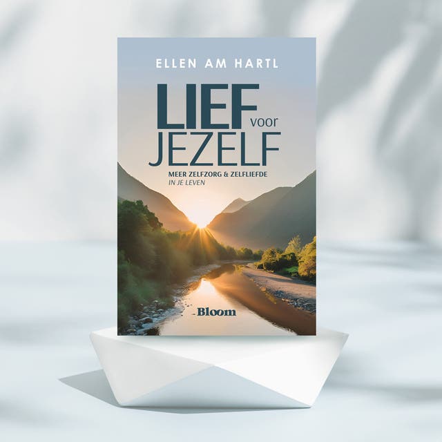 Lief voor jezelf: Meer zelfzorg en zelfliefde in je leven – omslag van het luisterboek van Ellen Hartl