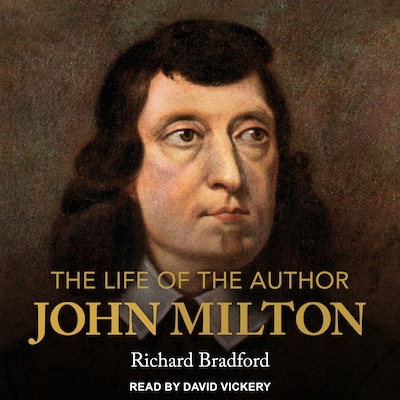 The Life of the Author: John Milton – omslag til lydbogen af Richard Bradford