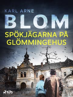 Spökjägarna på Glömmingehus – omslag till ljudboken av K. Arne Blom