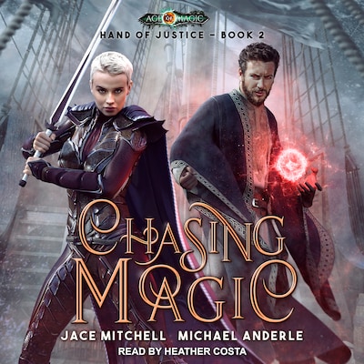 Chasing Magic – omslag til lydbogen af Jace Mitchell, Michael Anderle