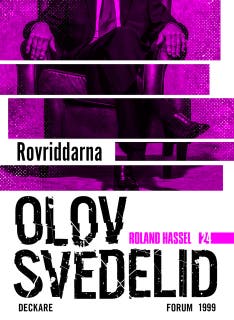 Rovriddarna : en Roland Hassel-thriller – omslag till ljudboken av Olov Svedelid