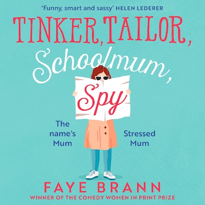Tinker, Tailor, Schoolmum, Spy
