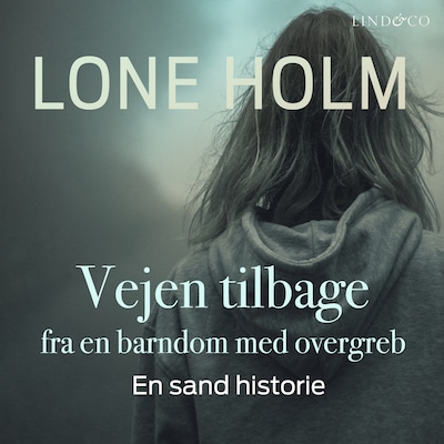 Vejen tilbage – omslag til lydbogen af Lone Holm