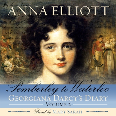 Pemberley to Waterloo: Pride and Prejudice Chronicles, Book 2