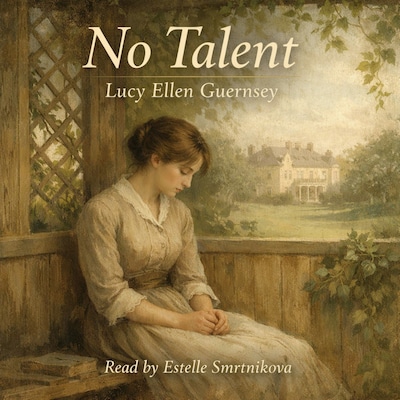 No Talent – omslag til lydbogen af Lucy Ellen Guernsey