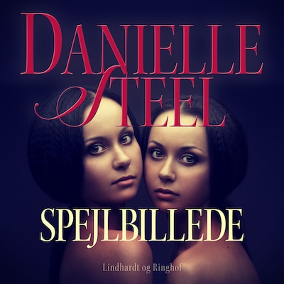 Spejlbillede – omslag til lydbogen af Danielle Steel