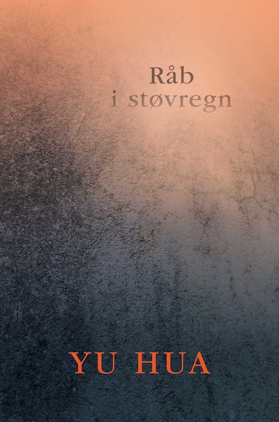 Råb i støvregn – omslag til lydbogen af Yu Hua