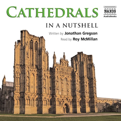 Cathedrals – In a Nutshell